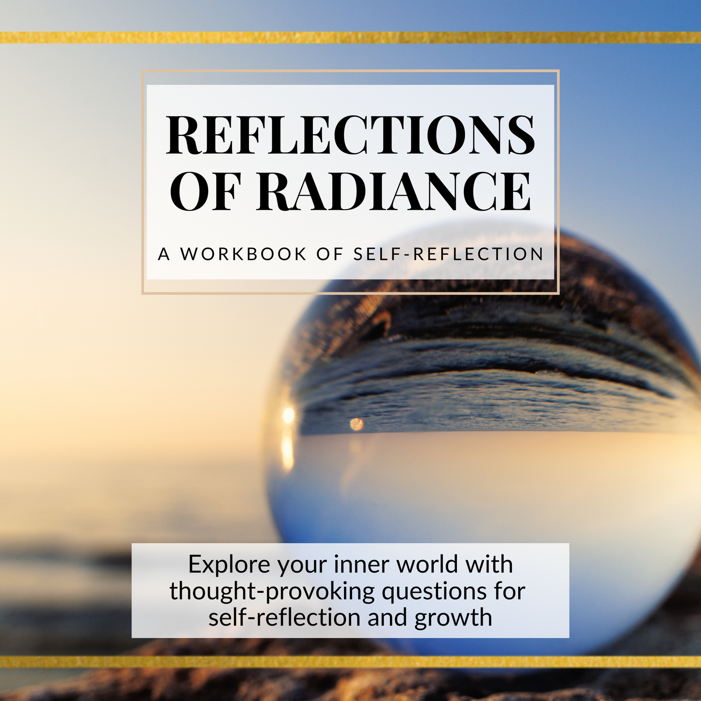 Reflections of Radiance — 50 Question Reflection Workbook