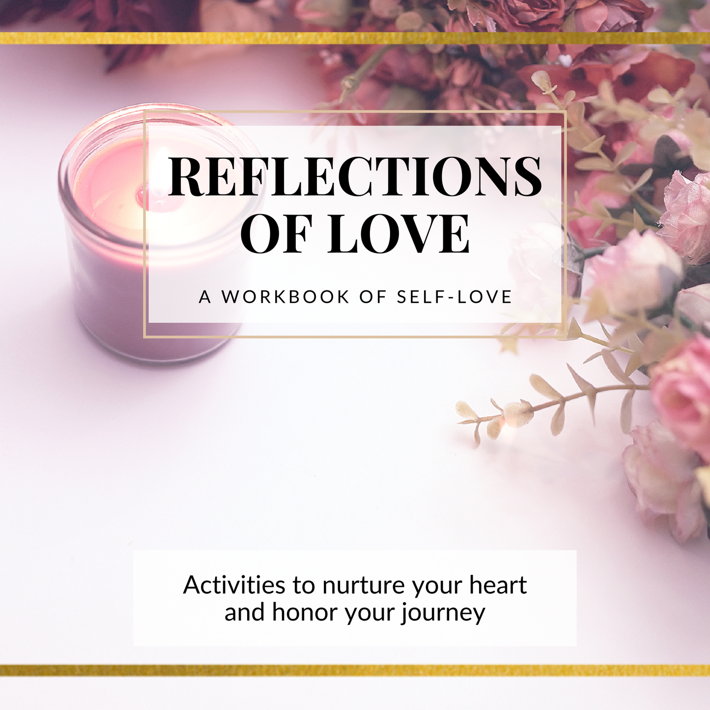 Reflections of Love — Self Love Activity Workbook